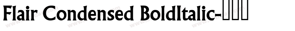 Flair Condensed BoldItalic字体转换